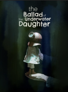 Poster for The Ballad of the Underwater Daughter